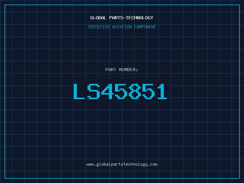 Aviation Part LS45851