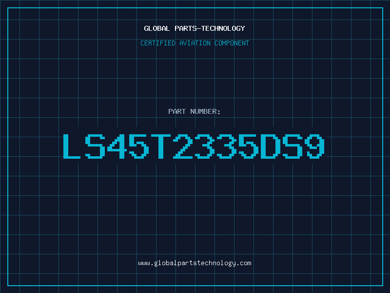 Aviation Part LS45T2335DS9