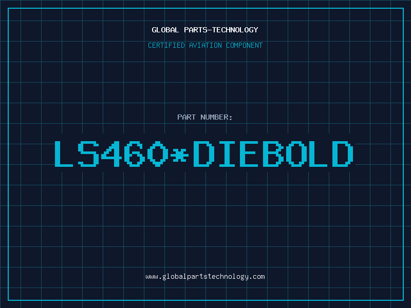 Aviation Part LS460*DIEBOLD
