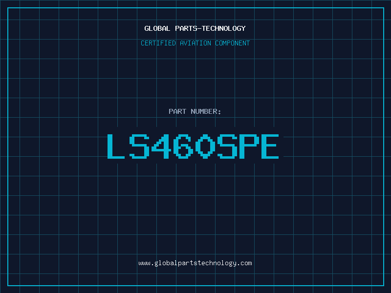 Aviation Part LS460SPE