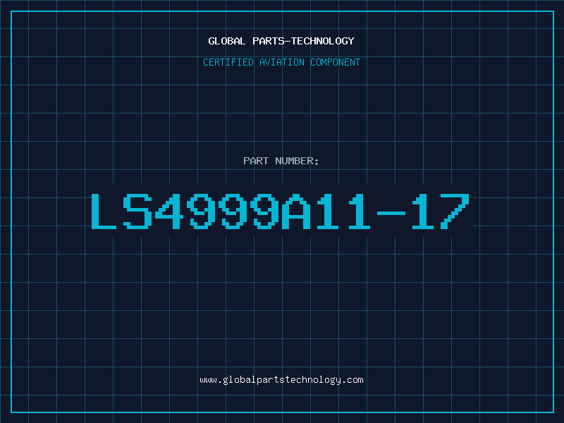 Aviation Part LS4999A11-17