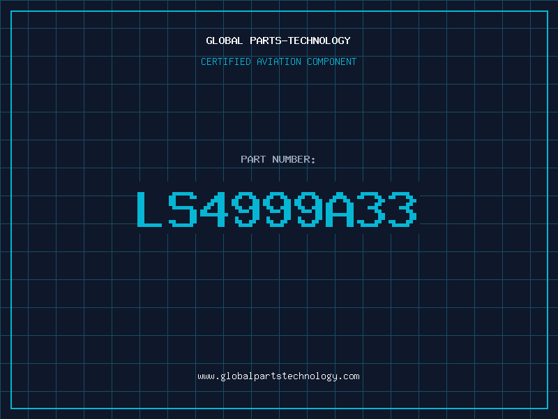 Aviation Part LS4999A33