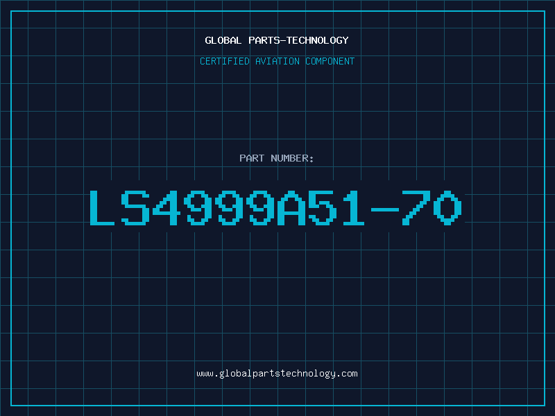 Aviation Part LS4999A51-70