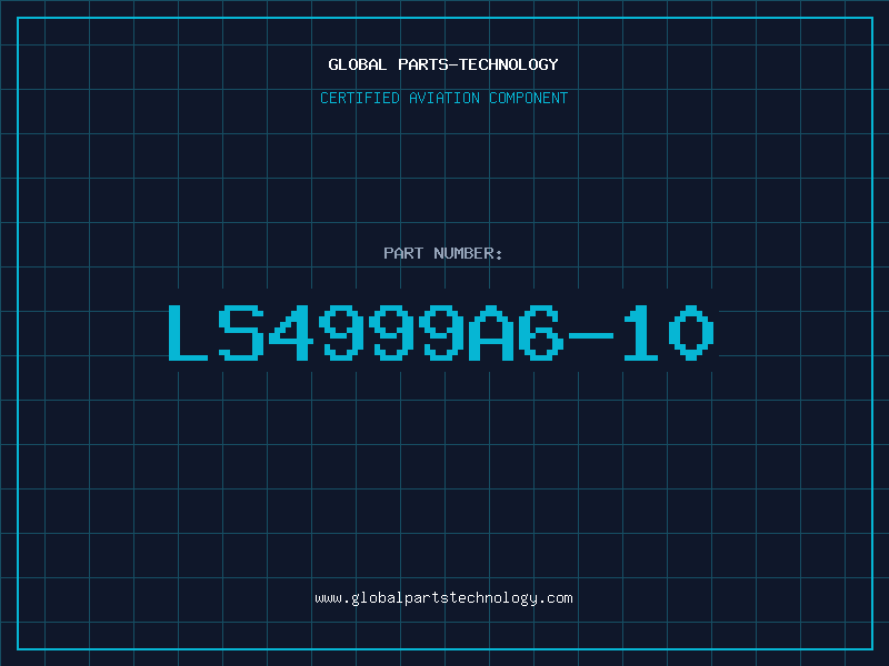 Aviation Part LS4999A6-10