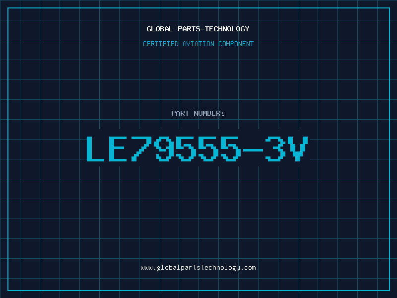 Aviation Part Le79555-3V