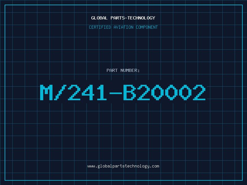 Aviation Part M/241-B20002