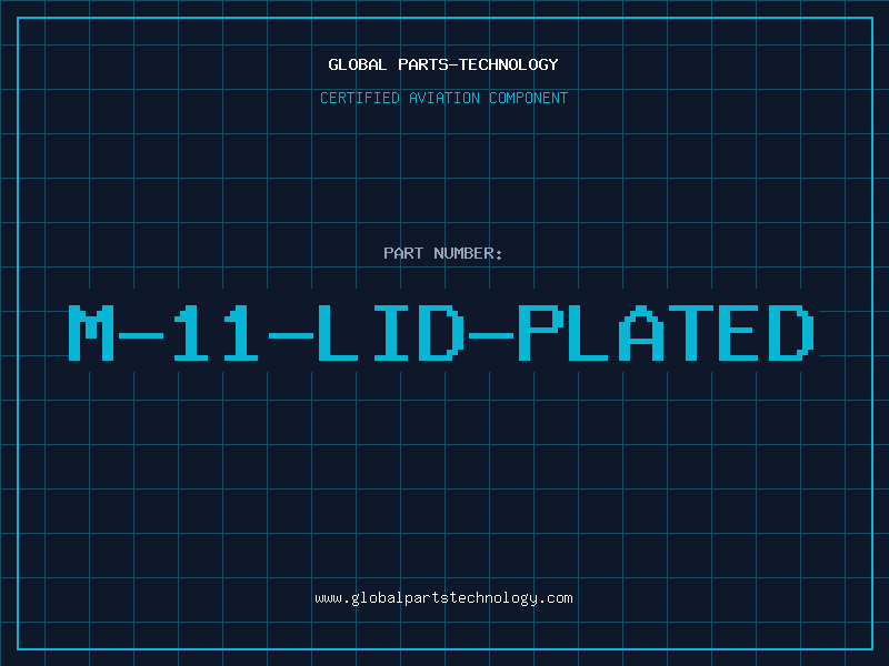Aviation Part M-11-LID-PLATED