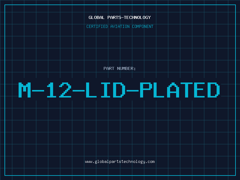 Aviation Part M-12-LID-PLATED