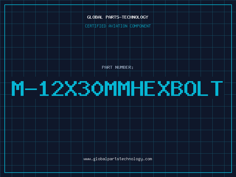 Aviation Part M-12x30mmHexBolt