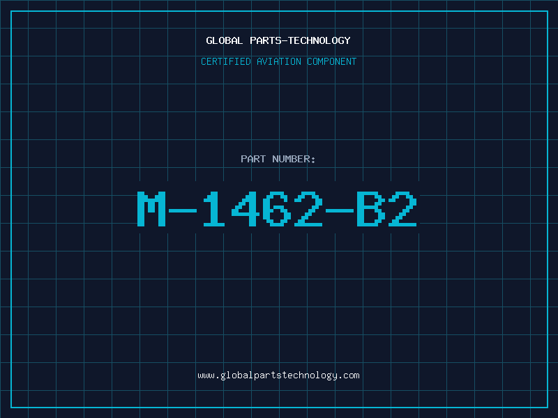 Aviation Part M-1462-B2