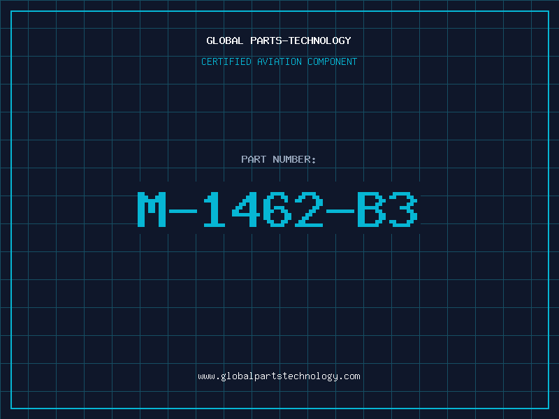 Aviation Part M-1462-B3