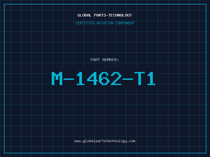 Aviation Part M-1462-T1