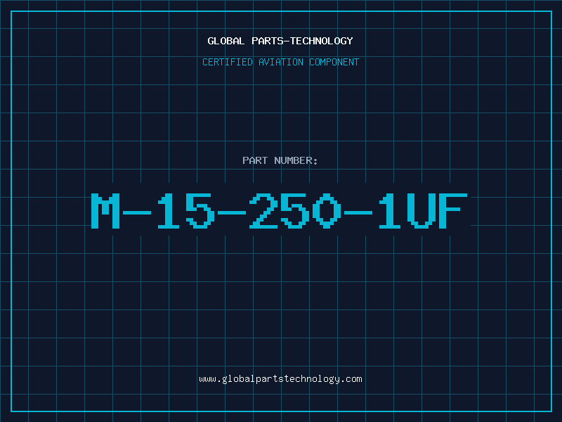 Aviation Part M-15-250-1UF
