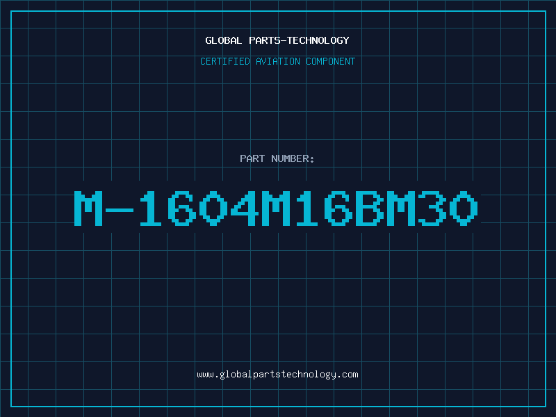Aviation Part M-1604M16BM30
