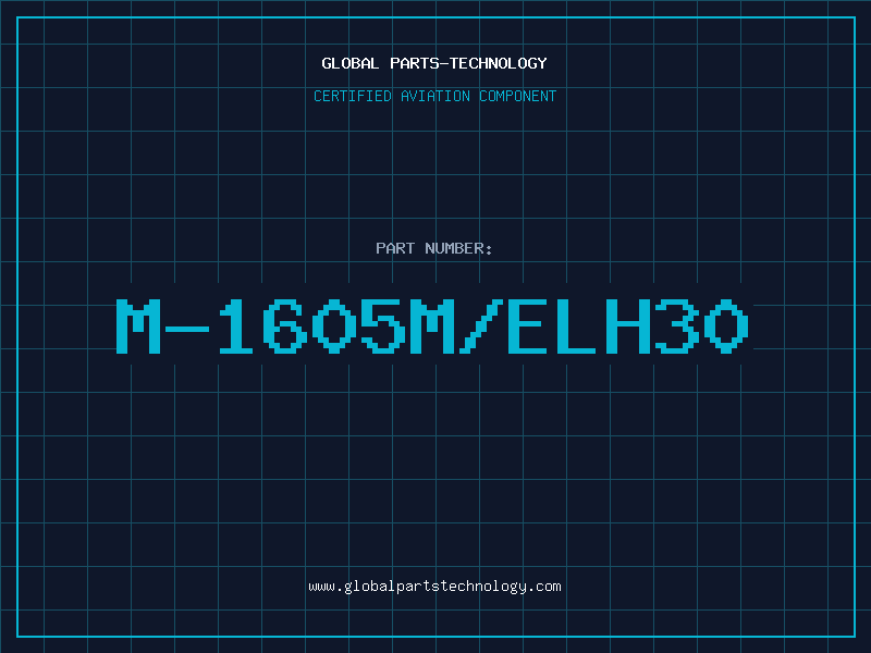 Aviation Part M-1605M/ELH30