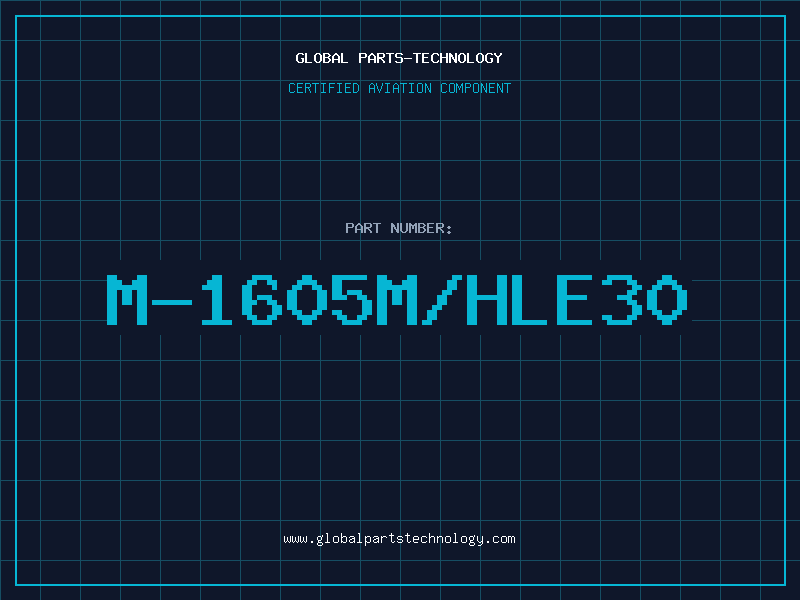 Aviation Part M-1605M/HLE30