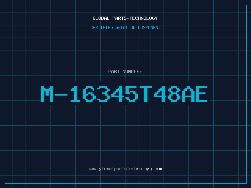 Aviation Part M-16345T48AE