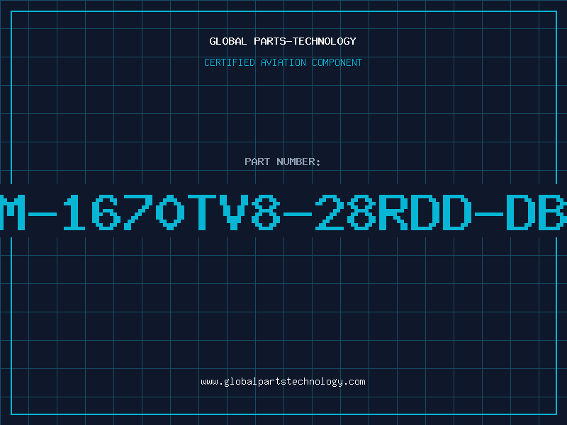 Aviation Part M-1670TV8-28RDD-DB