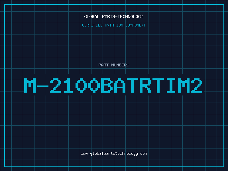 Aviation Part M-2100BATRTIM2