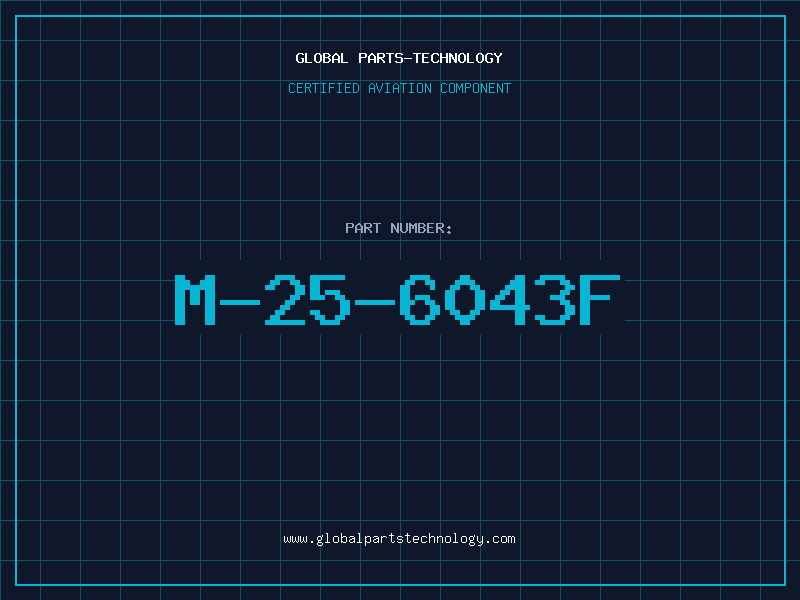 Aviation Part M-25-6043F