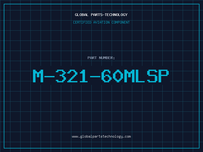 Aviation Part M-321-60MLSP