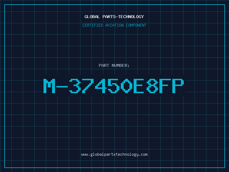 Aviation Part M-37450E8FP