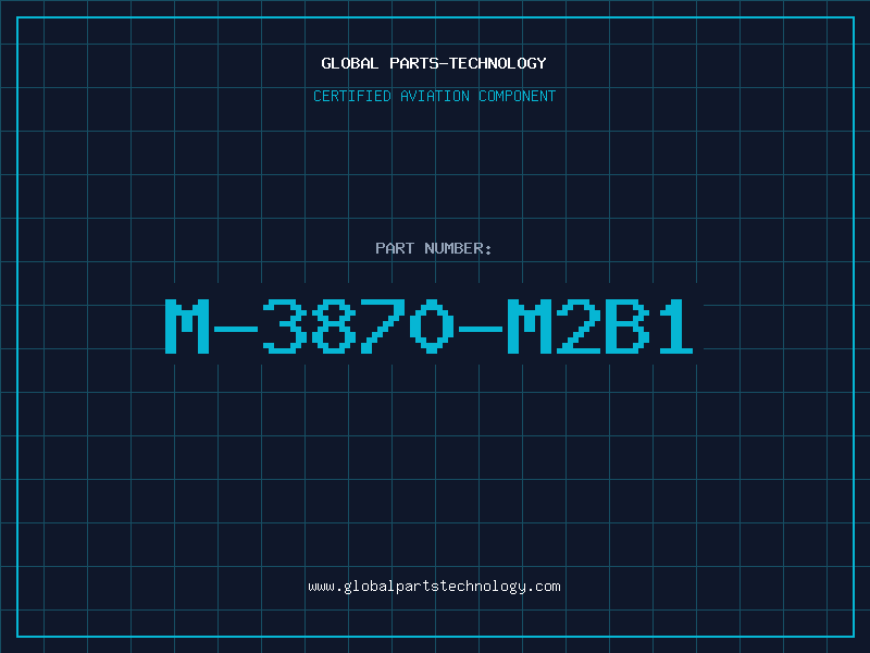 Aviation Part M-3870-M2B1