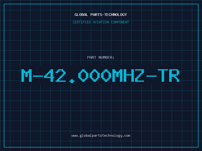 Aviation Part M-42.000MHZ-TR