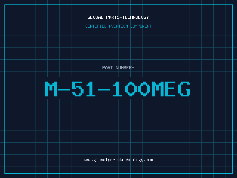 Aviation Part M-51-100MEG