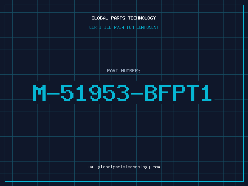 Aviation Part M-51953-BFPT1