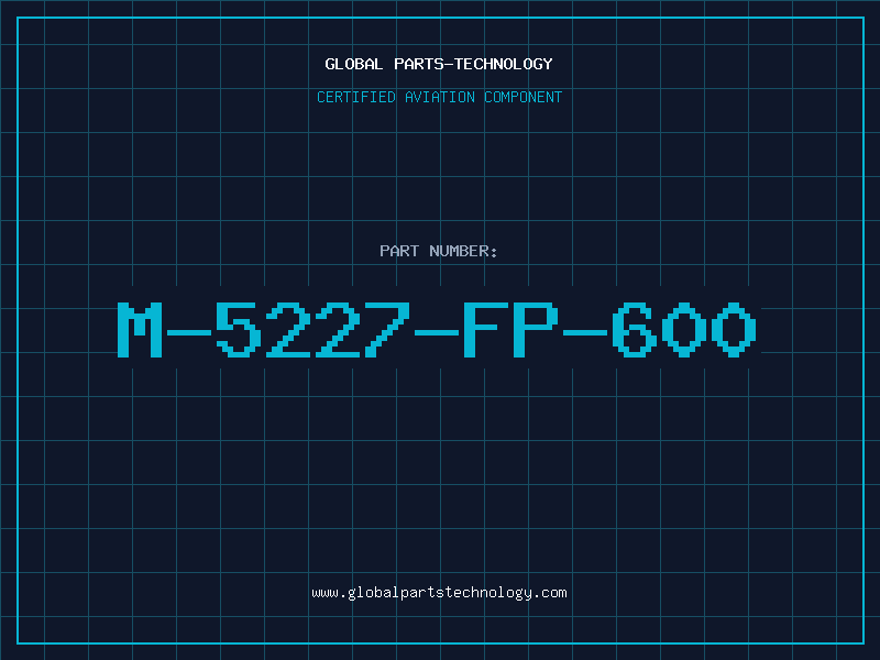 Aviation Part M-5227-FP-600