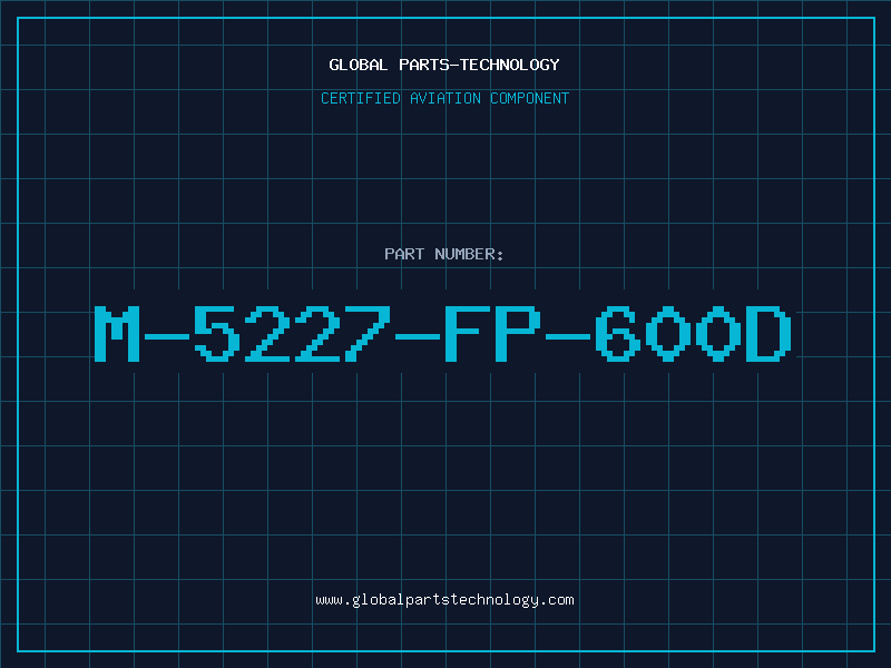 Aviation Part M-5227-FP-600D