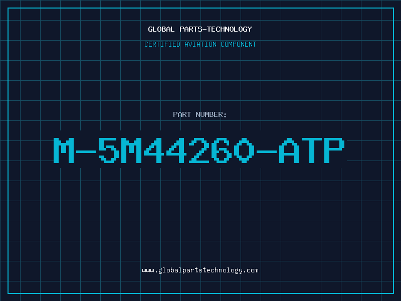Aviation Part M-5M44260-ATP