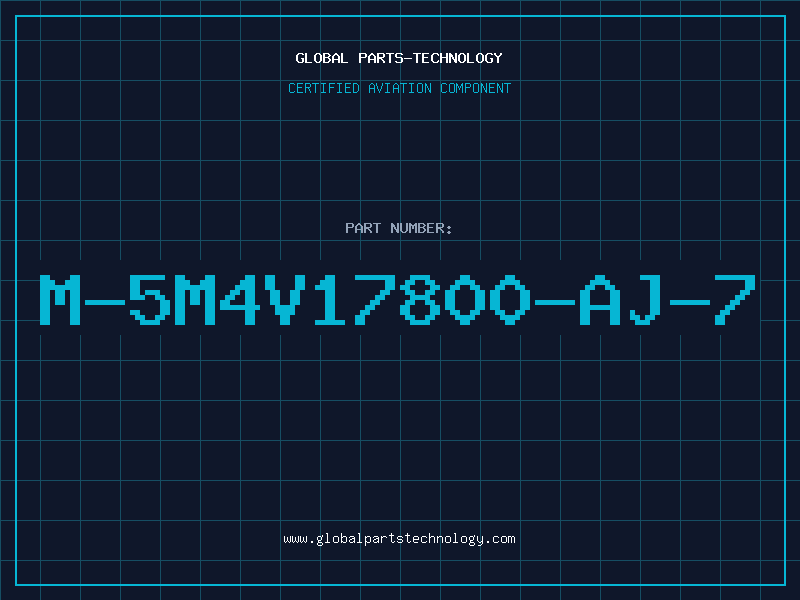 Aviation Part M-5M4V17800-AJ-7