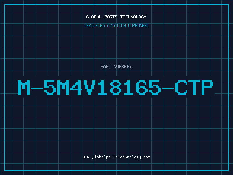 Aviation Part M-5M4V18165-CTP