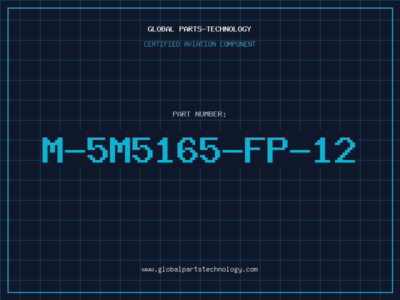 Aviation Part M-5M5165-FP-12