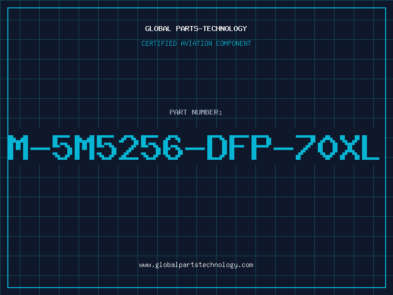 Aviation Part M-5M5256-DFP-70XL