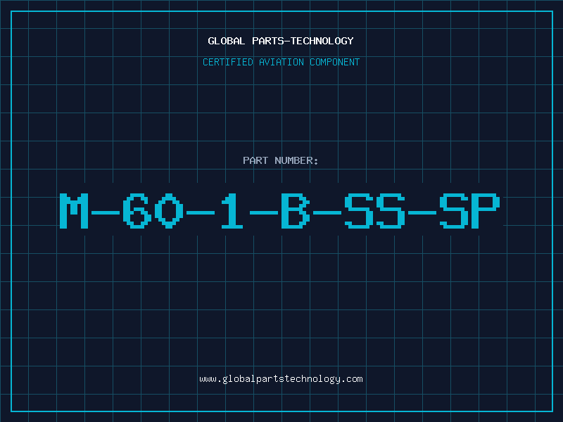 Aviation Part M-60-1-B-SS-SP