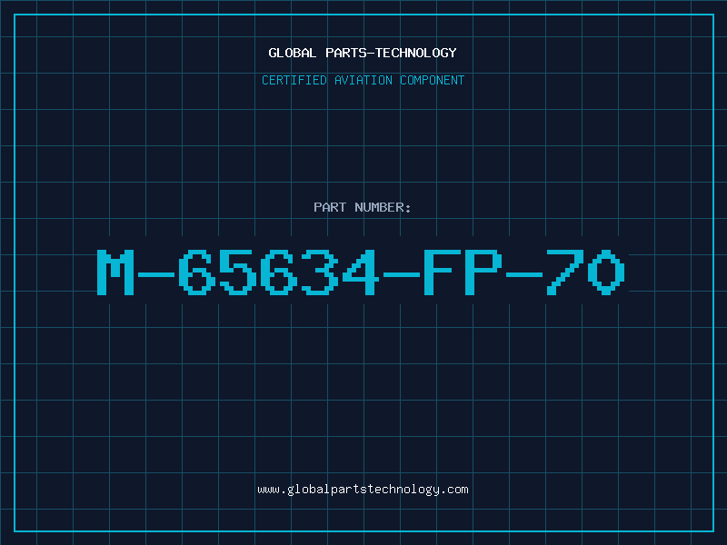 Aviation Part M-65634-FP-70