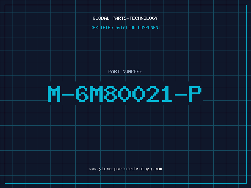 Aviation Part M-6M80021-P