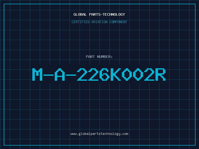 Aviation Part M-A-226K002R