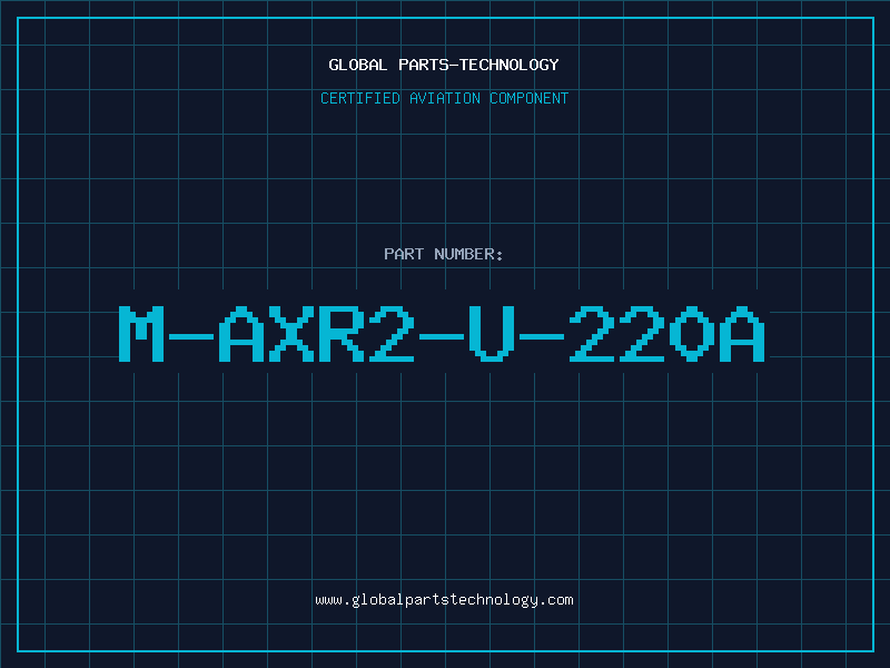 Aviation Part M-AXR2-U-220A