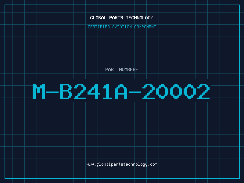 Aviation Part M-B241A-20002