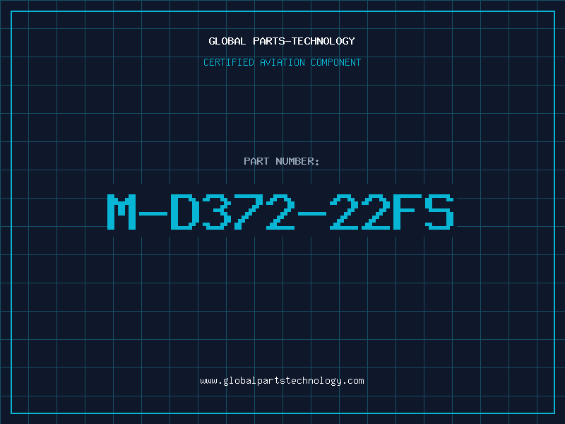 Aviation Part M-D372-22FS