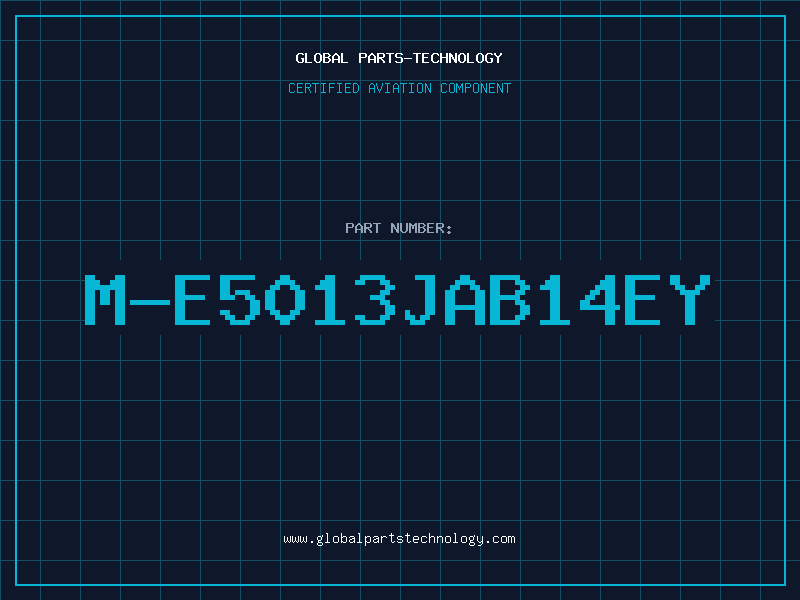Aviation Part M-E5013JAB14EY