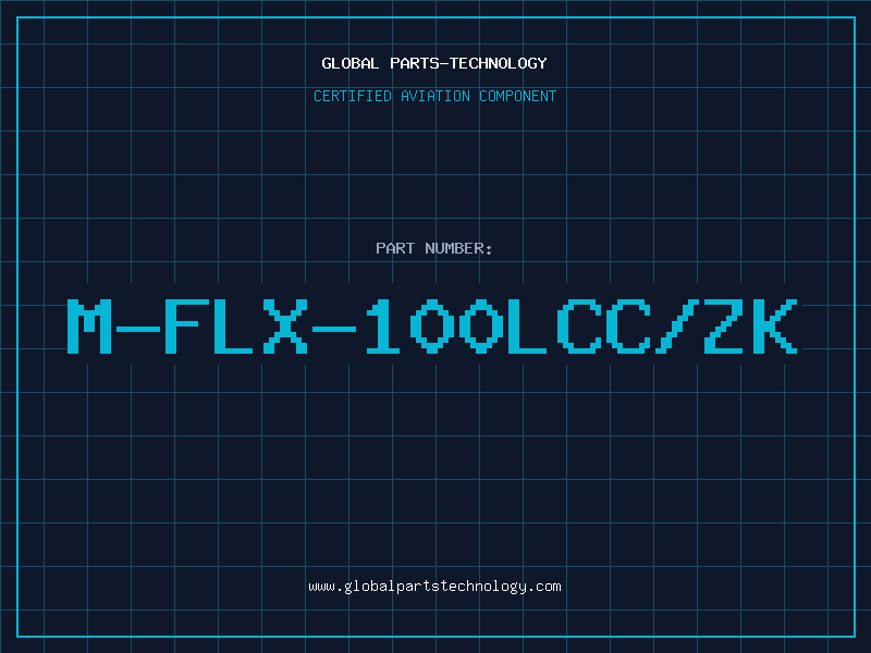 Aviation Part M-FLX-100LCC/ZK