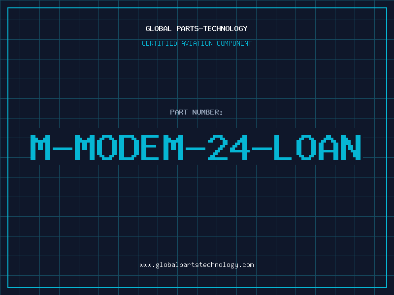 Aviation Part M-MODEM-24-LOAN