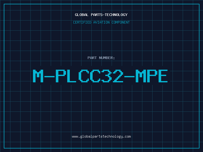 Aviation Part M-PLCC32-MPE