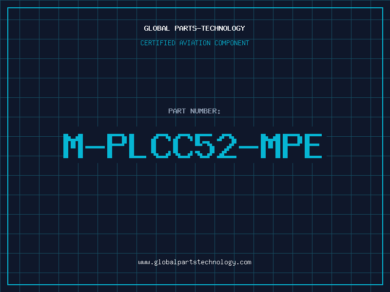 Aviation Part M-PLCC52-MPE
