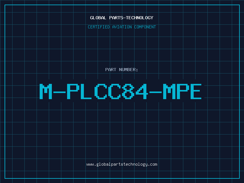 Aviation Part M-PLCC84-MPE
